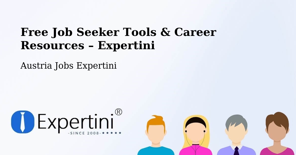 Free Job Seeker Tools & Career Resources – Austria - Austria Jobs Expertini