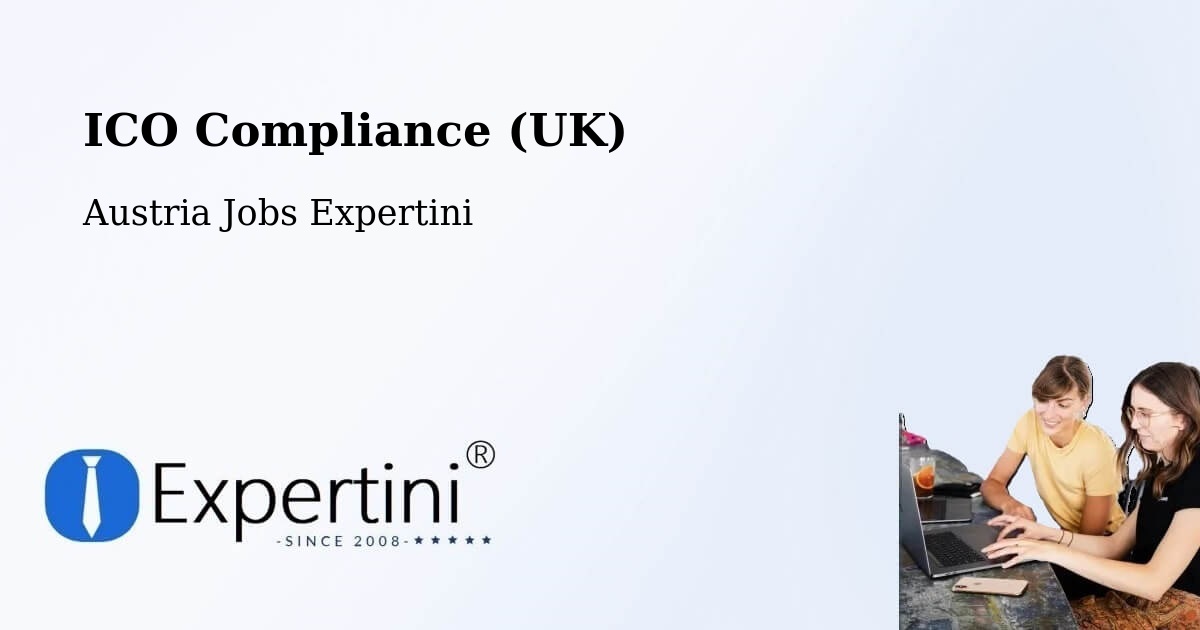 UK Data Protection & ICO Compliance – Austria - Austria Jobs Expertini