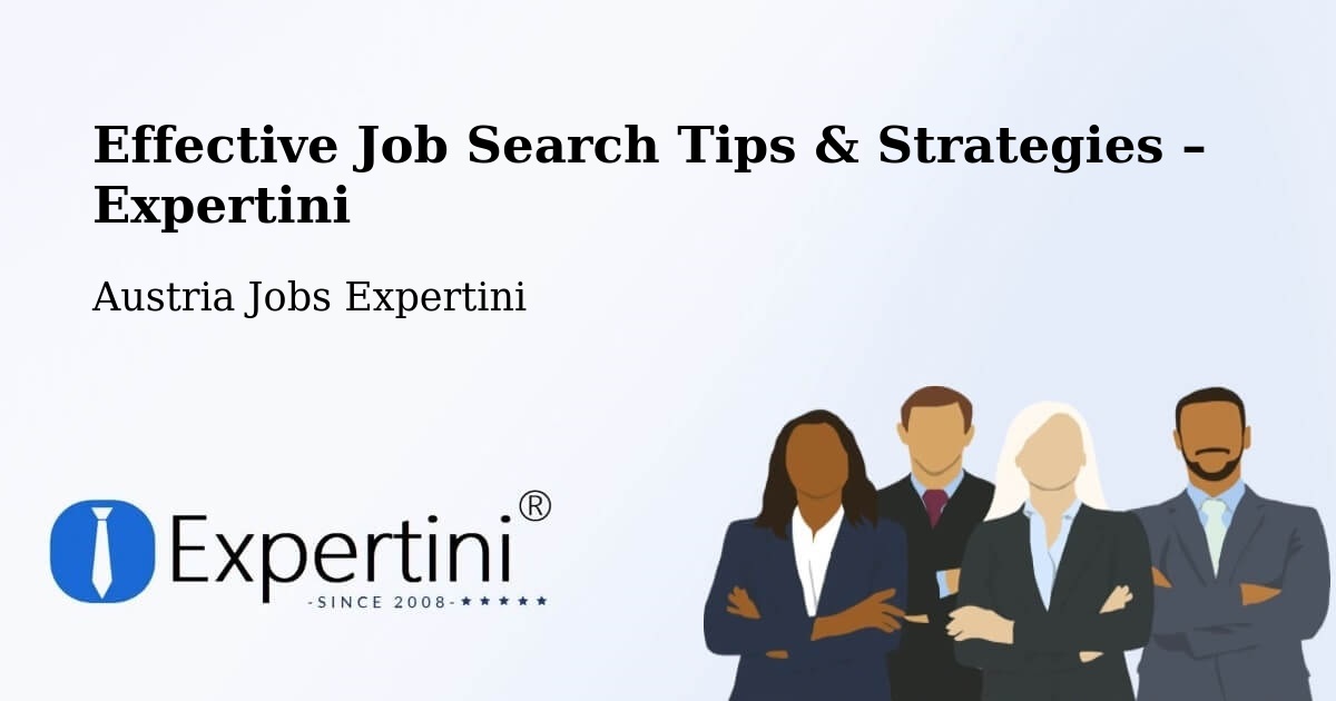Job Search Tips & Strategies for Job Seekers – Austria - Austria Jobs Expertini