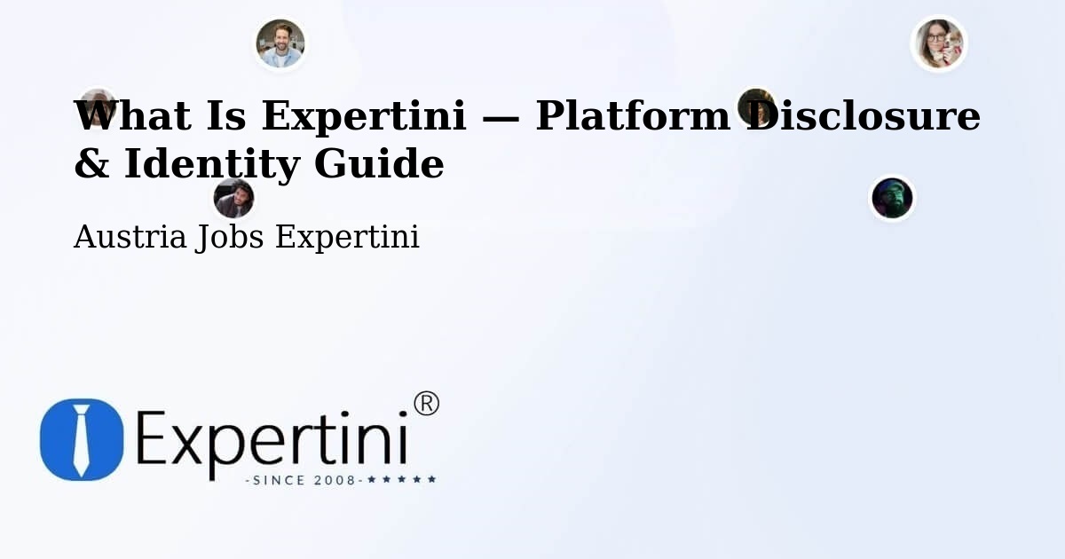 What Is Expertini — Platform Disclosure & Identity Guide – Austria